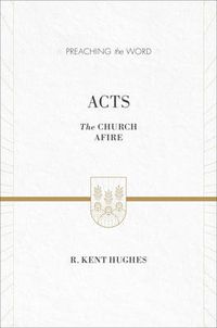 Cover image for Acts: The Church Afire