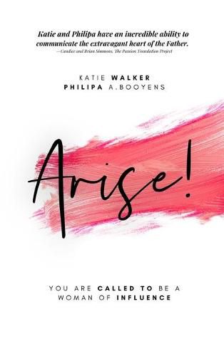 Cover image for Arise: You Are Called to Be a Woman of Influence