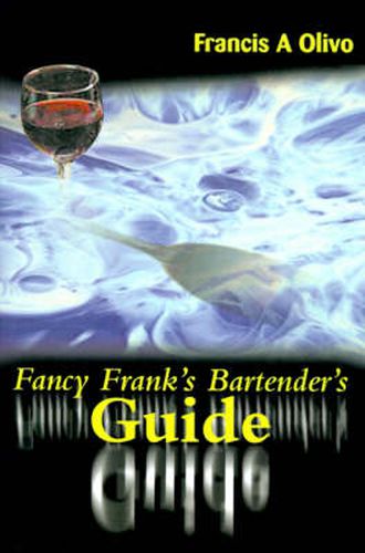 Cover image for Fancy Frank's Bartender's Guide