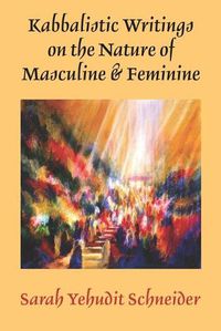 Cover image for Kabbalistic Writings on the Nature of Masculine & Feminine