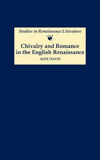 Cover image for Chivalry and Romance in the English Renaissance
