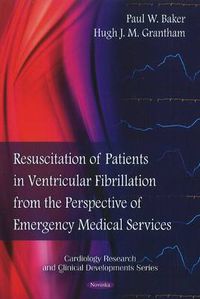 Cover image for Resuscitation of Patients in Ventricular Fibrillation from the Perspective of Emergency Medical Services