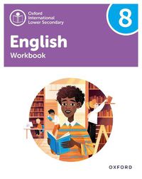 Cover image for Oxford International Lower Secondary English: Workbook 8