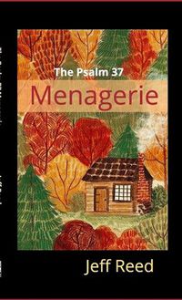 Cover image for The Psalm 37 Menagerie