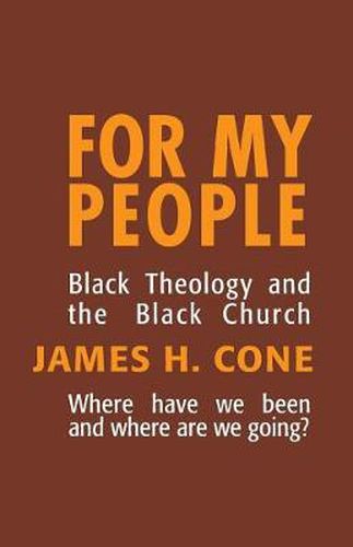 Cover image for For My People: Black Theology and the Life of the Church