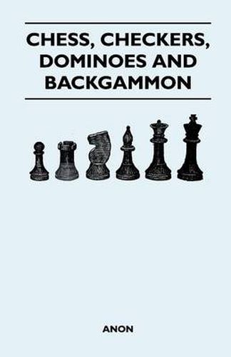 Cover image for Chess, Checkers, Dominoes and Backgammon