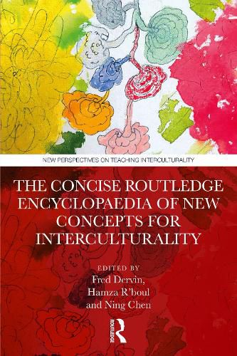 Cover image for The Concise Routledge Encyclopaedia of New Concepts for Interculturality