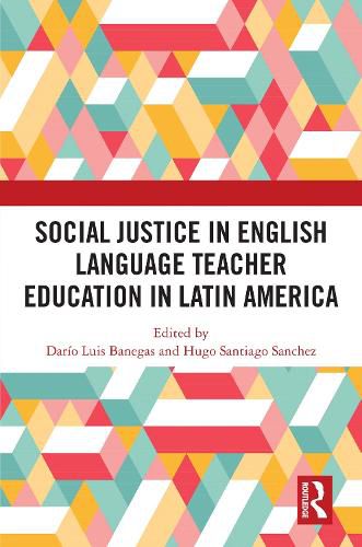 Cover image for Social Justice in English Language Teacher Education in Latin America