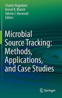 Cover image for Microbial Source Tracking: Methods, Applications, and Case Studies