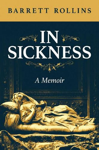 Cover image for In Sickness: A Memoir