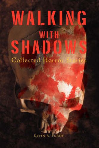 Cover image for Walking with Shadows: Collected Horror Stories