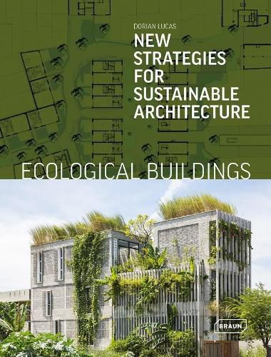 Ecological Buildings: New Strategies for Sustainable Architecture