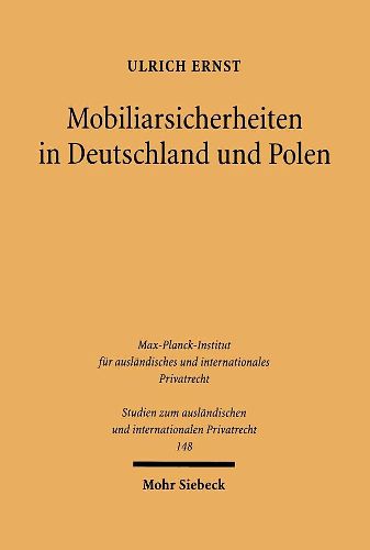 Cover image for Mobiliarsicherheiten in Deutschland und Polen: Sicherungseigentum - Registerpfand - Kollisionsrecht