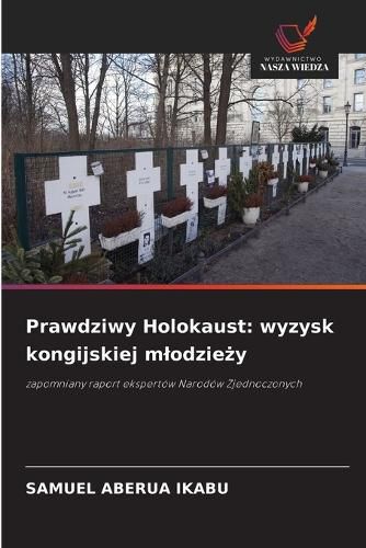Cover image for Prawdziwy Holokaust