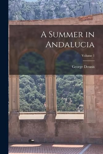 Cover image for A Summer in Andalucia; Volume 1