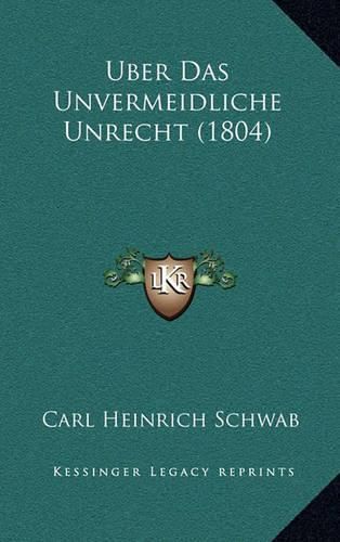 Cover image for Uber Das Unvermeidliche Unrecht (1804)