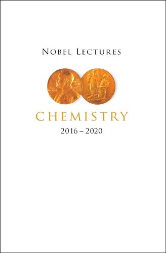 Cover image for Nobel Lectures In Chemistry (2016-2020)