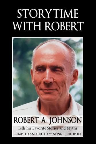 Cover image for Storytime with Robert: Robert A. Johnson Tells His Favorite Stories and Myths