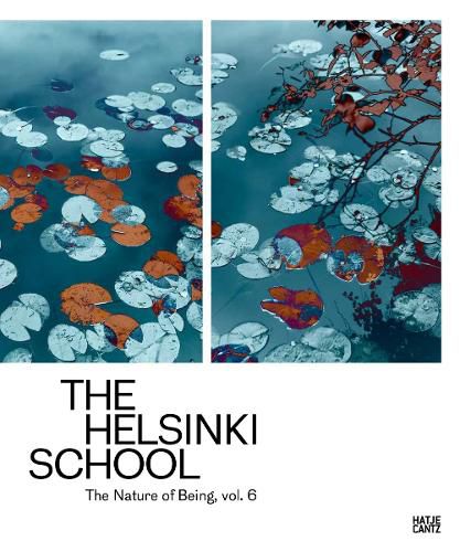 The Helsinki School: The Nature of Being, Vol. 6