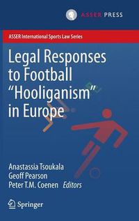 Cover image for Legal Responses to Football Hooliganism in Europe