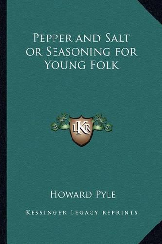 Cover image for Pepper and Salt or Seasoning for Young Folk