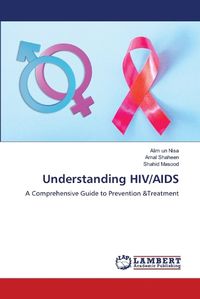 Cover image for Understanding HIV/AIDS