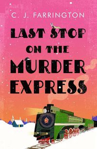 Cover image for Last Stop on the Murder Express