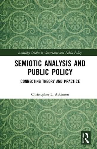 Semiotic Analysis and Public Policy: Connecting Theory and Practice