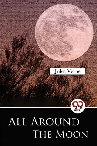 Cover image for All Around the Moon