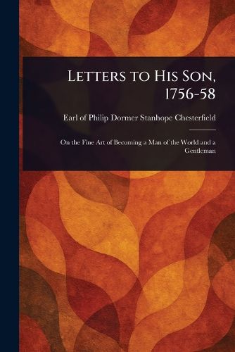 Cover image for Letters to His Son, 1756-58