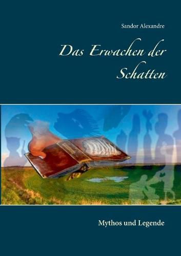 Cover image for Das Erwachen der Schatten: Mythos und Legende