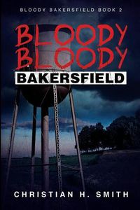 Cover image for Bloody Bloody Bakersfield