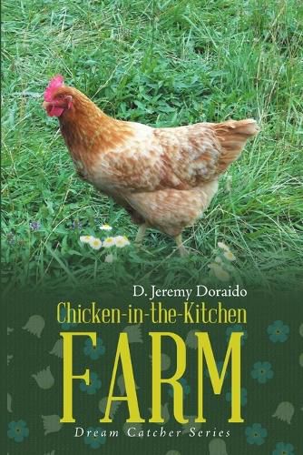 Cover image for Chicken-In-The-Kitchen Farm: Dream Catcher Series