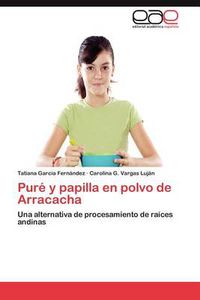 Cover image for Pure y Papilla En Polvo de Arracacha