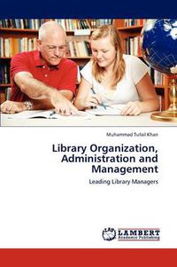Cover image for Library Organization, Administration and Management