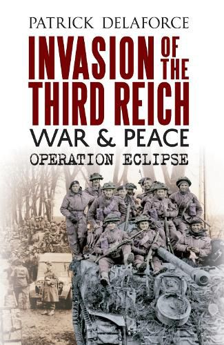 Cover image for Invasion of the Third Reich War and Peace: Operation Eclipse