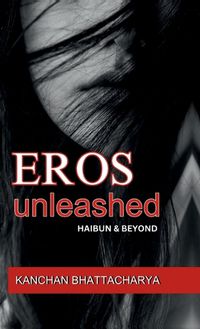 Cover image for Eros Unleashed