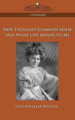 Cover image for New Thought Common Sense and What Life Means to Me