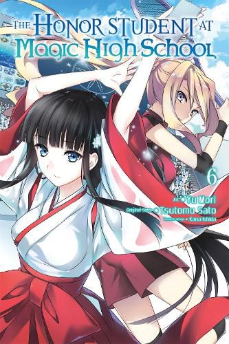 Cover image for The Honor Student at Magic High School, Vol. 6