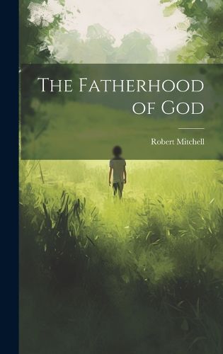 Cover image for The Fatherhood of God