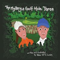 Cover image for The Mystery at Golf Hole Three