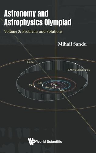Cover image for Astronomy And Astrophysics Olympiad - Volume 3: Problems And Solutions