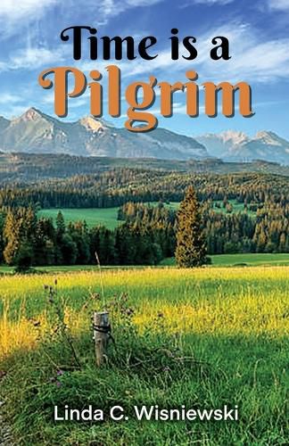 Cover image for Time Is a Pilgrim