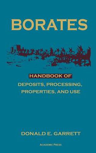 Borates: Handbook of Deposits, Processing, Properties, and Use