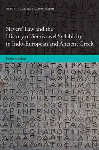 Cover image for Sievers' Law and the History of Semivowel Syllabicity in Indo-European and Ancient Greek