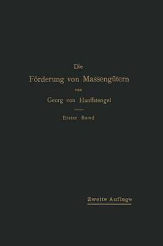 Cover image for Die Foerderung Von Massengutern: I. Band Bau Und Berechnung Der Stetig Arbeitenden Foerderer