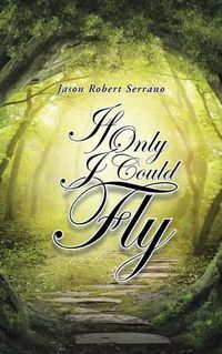 Cover image for If Only I Could Fly