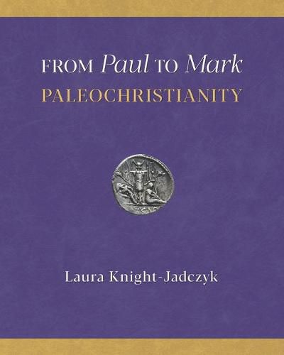 Cover image for From Paul to Mark: PaleoChristianity