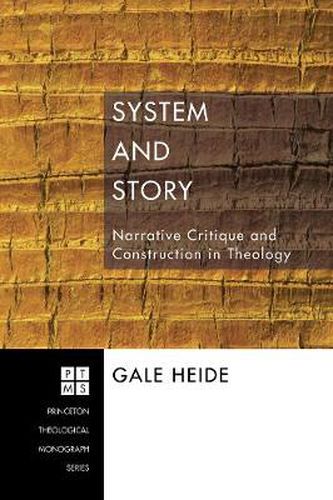 Cover image for System and Story: Narrative Critique and Construction in Theology