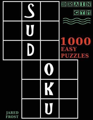 Cover image for Sudoku: 1000 Easy Puzzles to Exercise Your Brain: Brain Gym Series Book